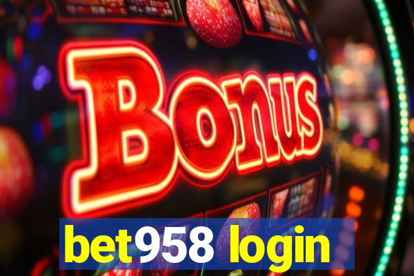 bet958 login